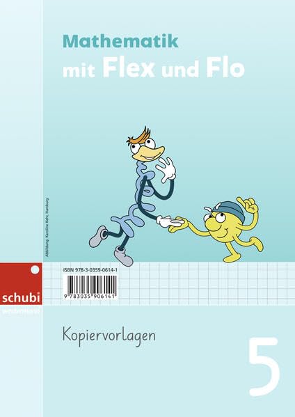 Mathematik mit Flex und Flo: Kopiervorlagen 5 (Mathematik mit Flex und Flo - Ausgabe Schweiz: 5. Schuljahr) Study Guides