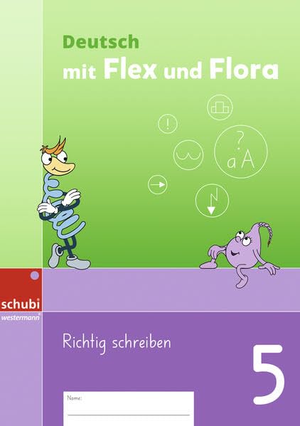 Deutsch mit Flex und Flora: Richtig schreiben 5 (Deutsch mit Flex und Flora - Ausgabe Schweiz: 5. Schuljahr) Study Guides