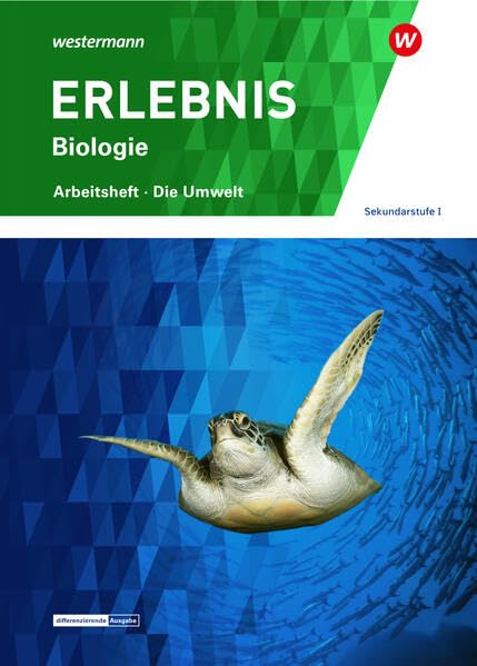 ERLEBNIS Biologie - Ausgabe für die Sekundarstufe I in der Schweiz: Arbeitsheft - Die Umwelt (Sekundarstufe I) Energie, Ökosysteme, Stoffkreisläufe (ERLEBNIS Biologie: Sekundarstufe I) Study Guides