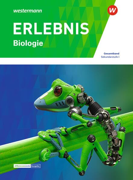 ERLEBNIS Biologie - Ausgabe für die Sekundarstufe I in der Schweiz: Gesamtband (ERLEBNIS Biologie: Sekundarstufe I) Learning & Reference