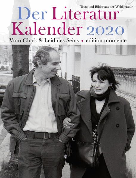 Der Literatur Kalender 2020: Vom Glück & Leid des Seins Calendars