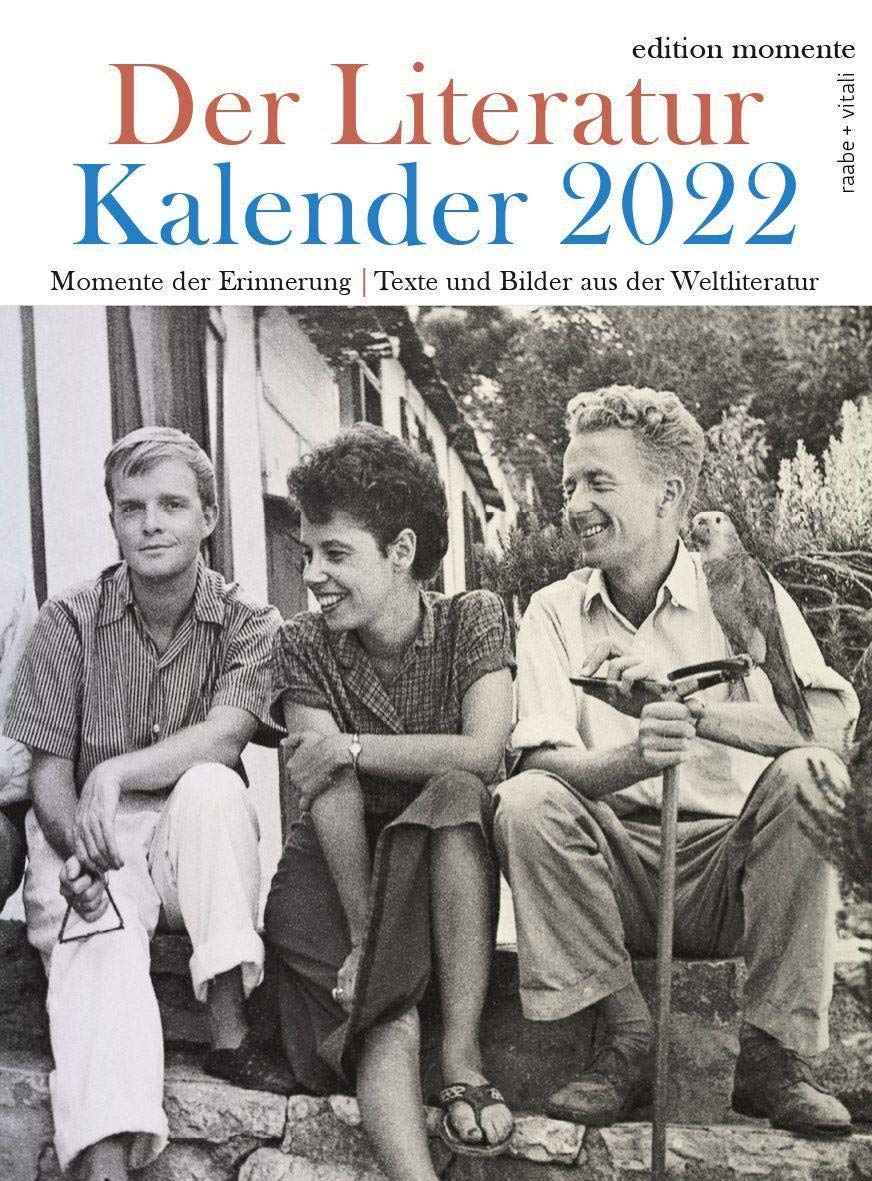Der Literatur Kalender 2022: Momente der Erinnerung Calendars