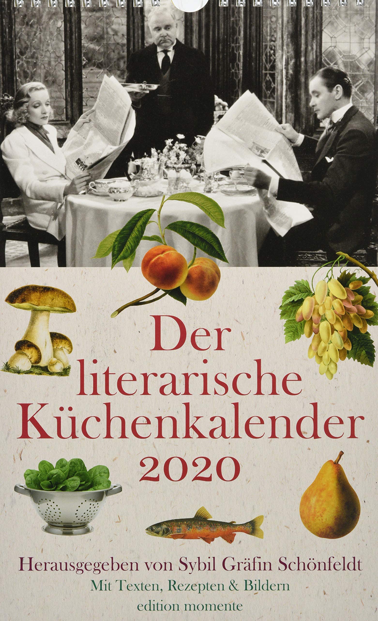 Der literarische Küchenkalender 2020: Mit Texten, Rezepten und Bildern Calendars