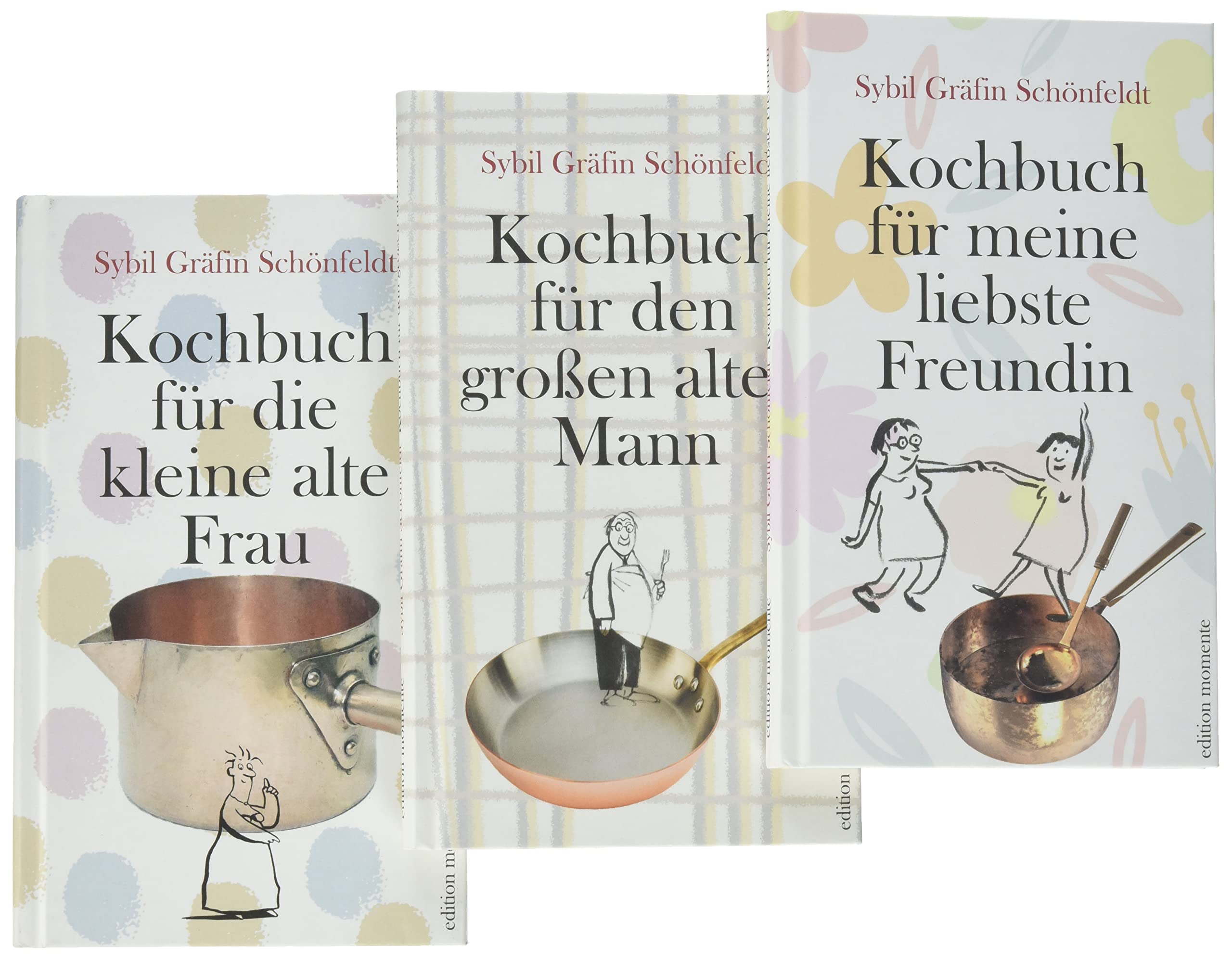 "Und Rapunzel, frisch, grün, knackig ...": Kochbuch für die kleine, alte Frau / Kochbuch für den großen alten Mann / Kochbuch für meine liebste Freundin book