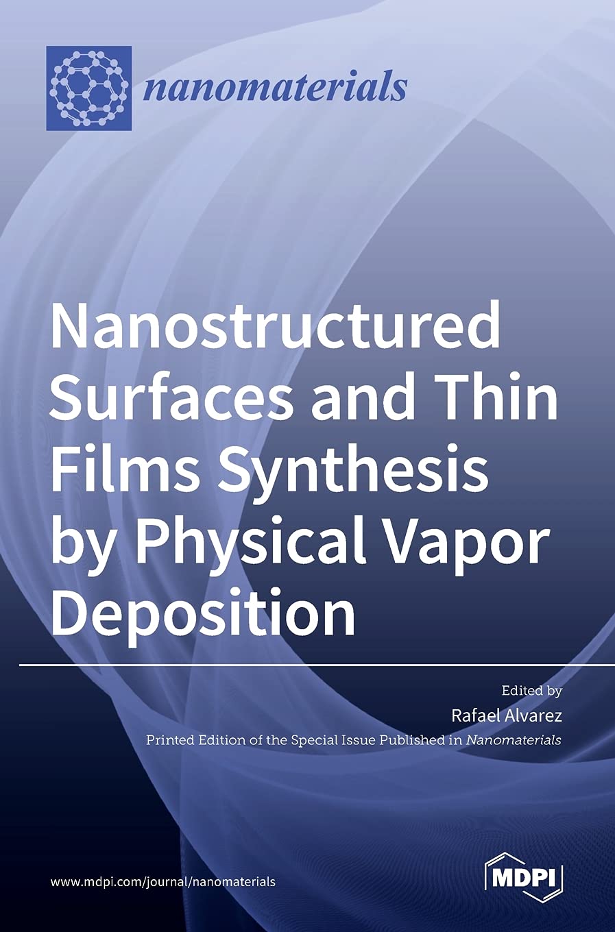 Nanostructured Surfaces and Thin Films Synthesis by Physical Vapor Deposition Natural Sciences