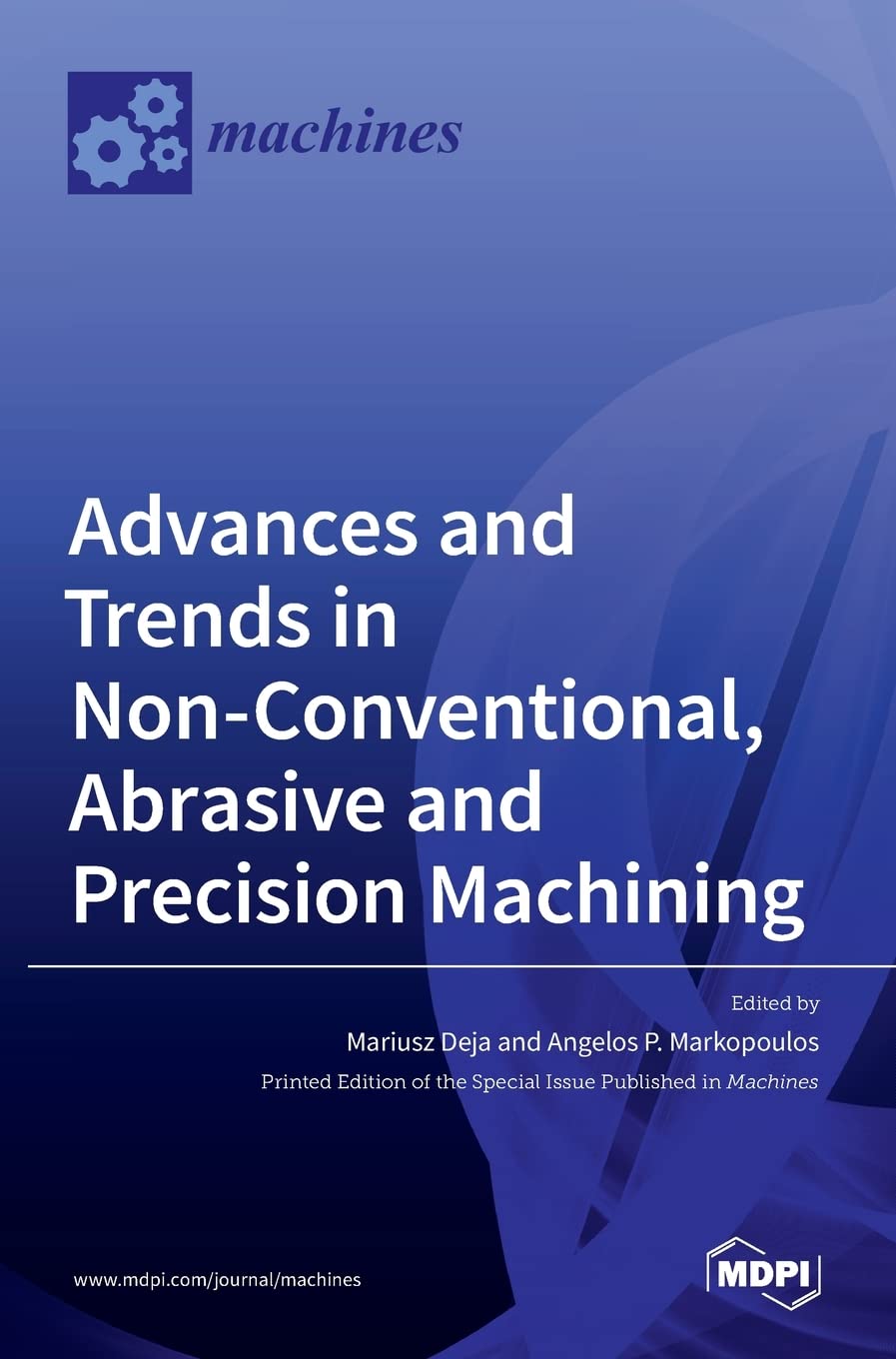 Advances and Trends in Non-conventional, Abrasive and Precision Machining Media & Communication