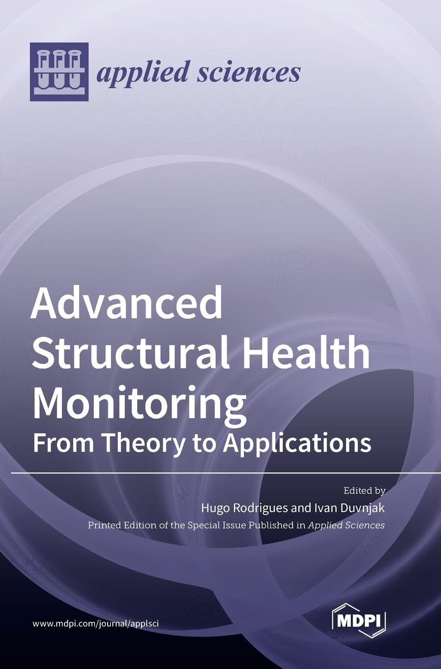 Advanced Structural Health Monitoring: From Theory to Applications Media & Communication