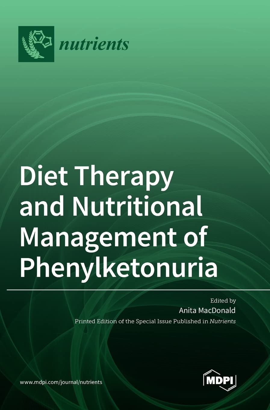Diet Therapy and Nutritional Management of Phenylketonuria Medicine