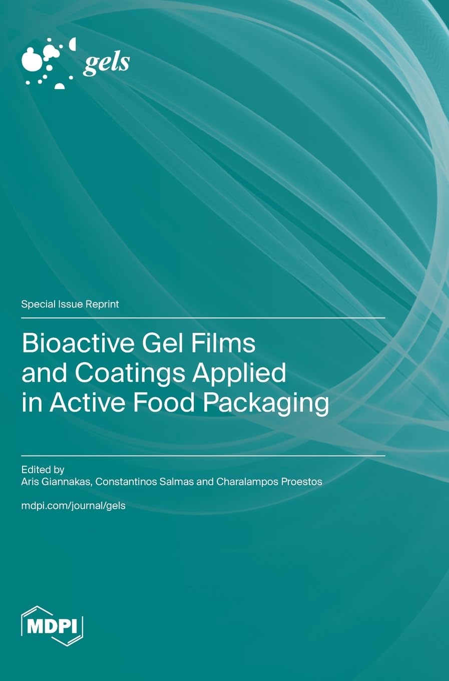 Bioactive Gel Films and Coatings Applied in Active Food Packaging Natural Sciences