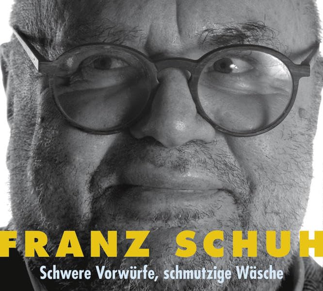 Schwere Vorwürfe, schmutzige Wäsche: Gelesen vom Autor Contemporary literature