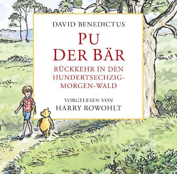 Pu der Bär. Rückkehr in den Hundertsechzig-Morgen Wald Novels & Short Stories
