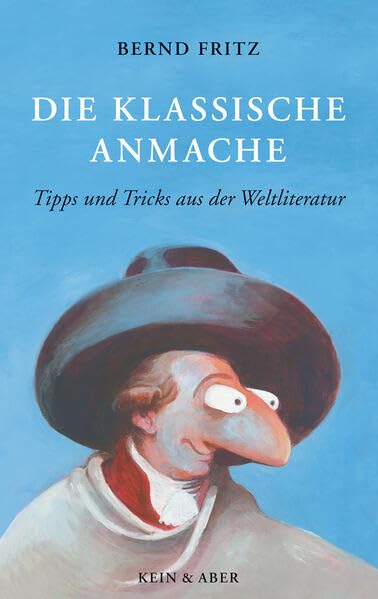 Die klassische Anmache: Tipps und Tricks aus der Weltliteratur Contemporary literature