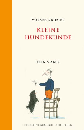Kleine Hundekunde: Die Kleine Komische Bibliothek Band 8 Humour & Satire