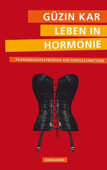 Leben in Hormonie: Paarungskatastrophen für Fortgeschrittene Contemporary literature