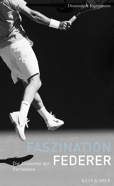 Product Image: Faszination Federer: Die Anatomie der Perfektion