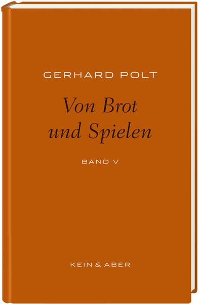 Von Brot und Spielen: Gerhard Polt Bibliothek: Band 5 Humour & Satire