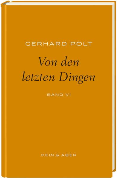 Von den letzten Dingen: Gerhard Polt Bibliothek: Band 6 Humour & Satire