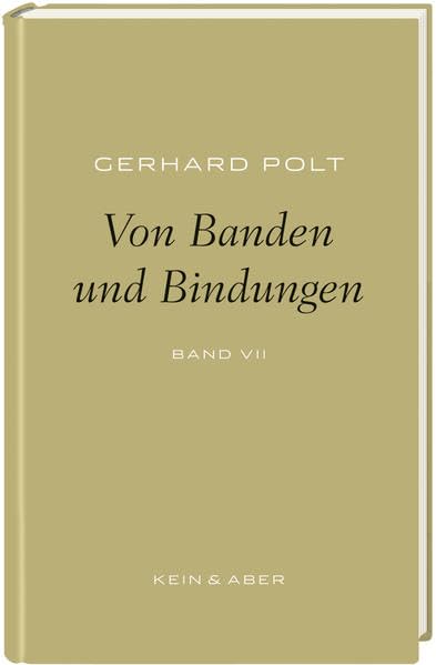 Von Banden und Bindungen: Gerhard Polt Bibliothek: Band 7 Humour & Satire