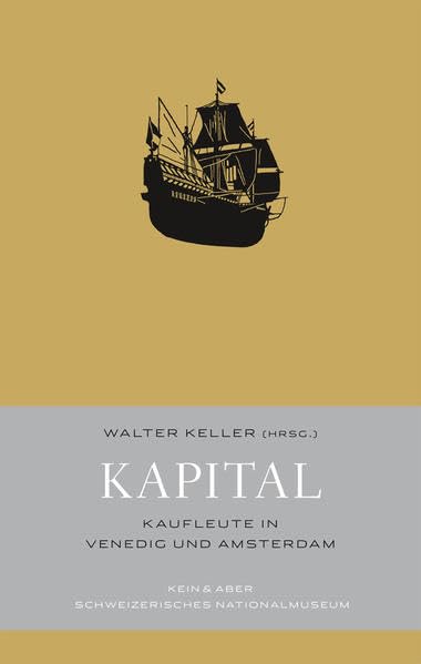 KAPITAL: Kaufleute in Venedig und Amsterdam Business, Finance & Career