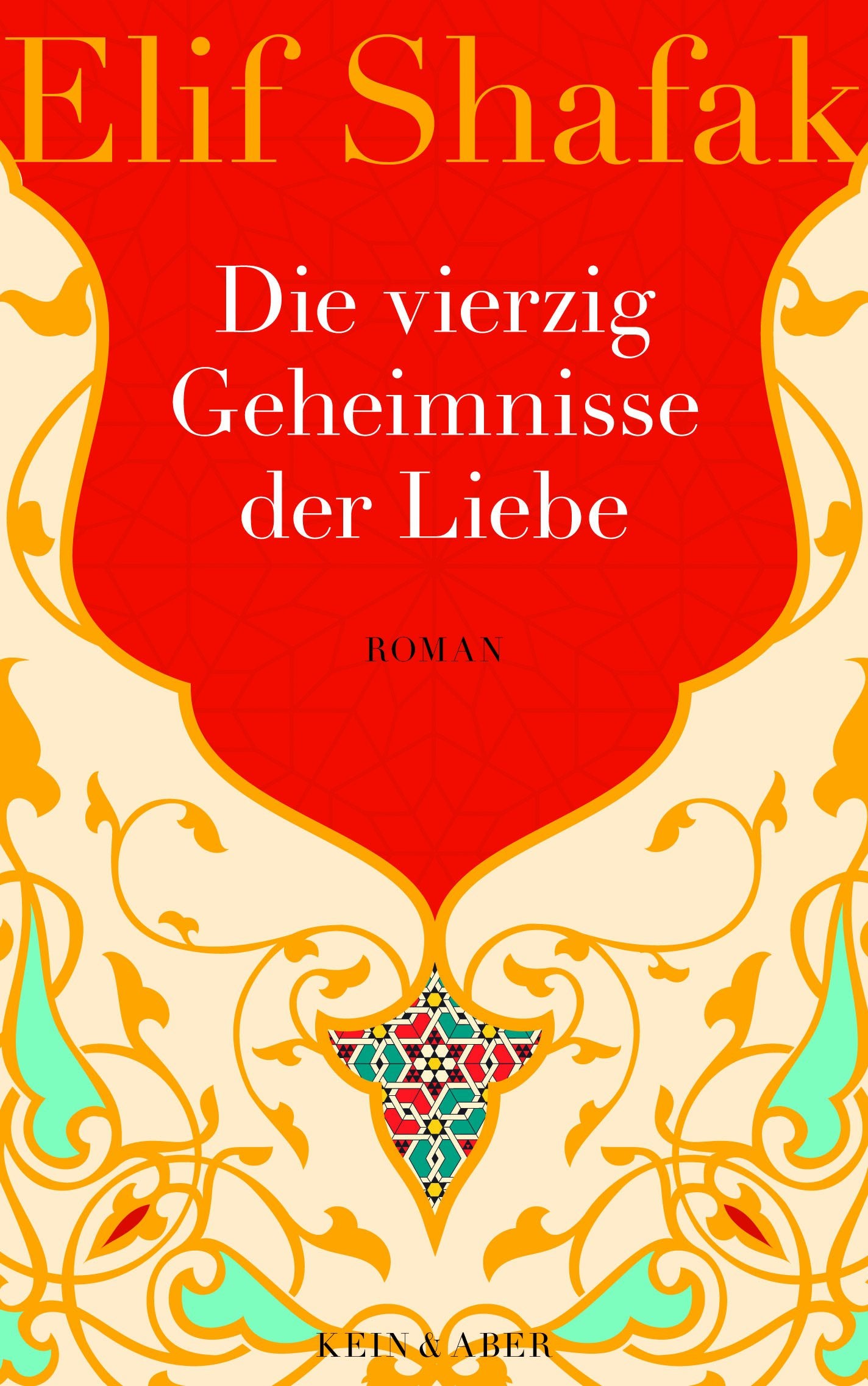 Die vierzig Geheimnisse der Liebe: Roman Contemporary literature