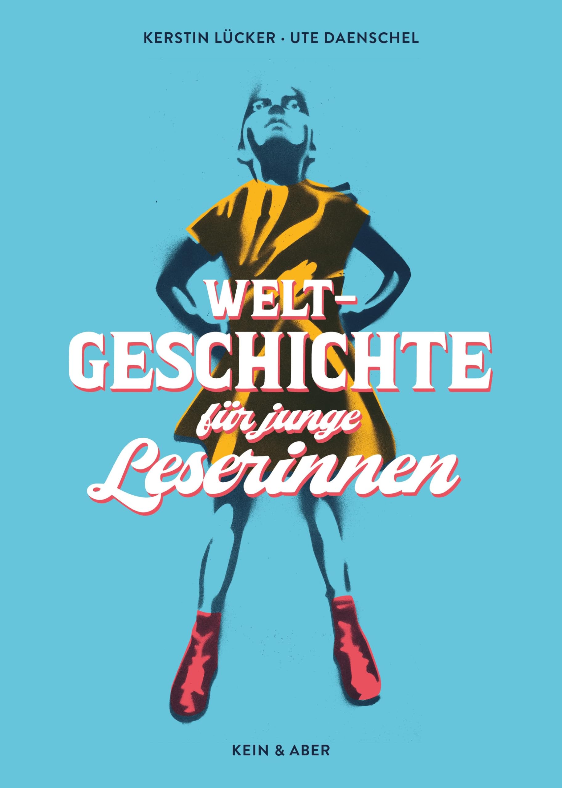 Weltgeschichte für junge Leserinnen Politics & History