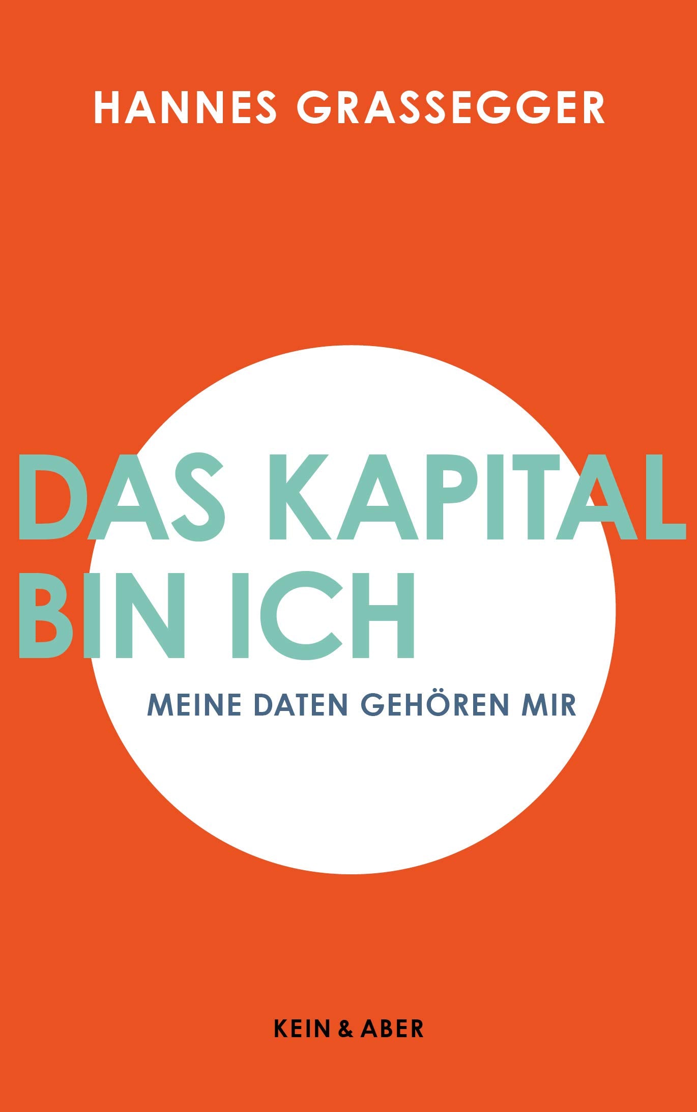 Das Kapital bin ich: Meine Daten gehören mir Law
