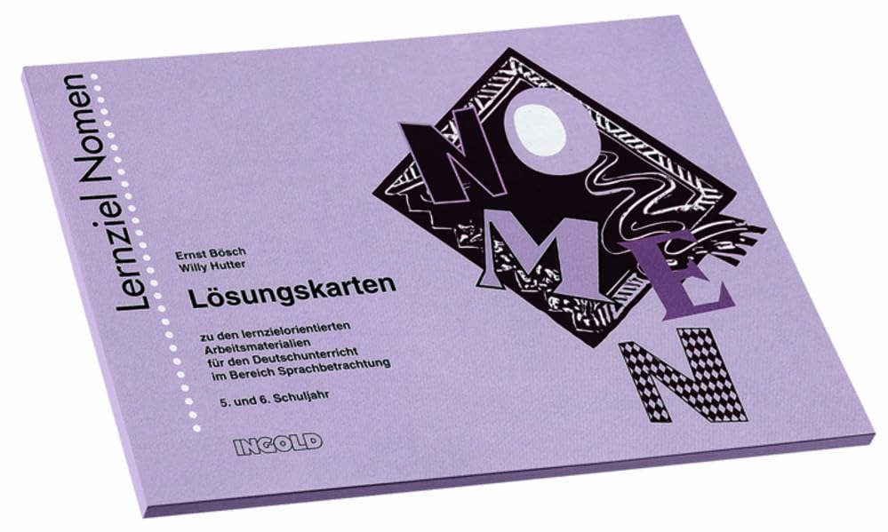 Lernziel Nomen - Lösungskarten: Lösungskarten zu den lernzielorientierten Arbeitsmaterialien für den Deutschunterricht im Bereich Sprachbetrachtung Professional & Reference Books