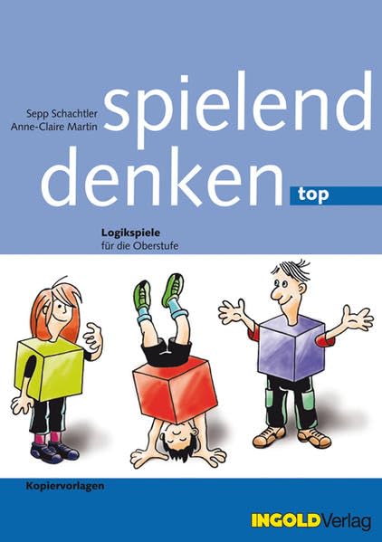 Spielend denken top: Logikspiele für die Oberstufe Professional & Reference Books
