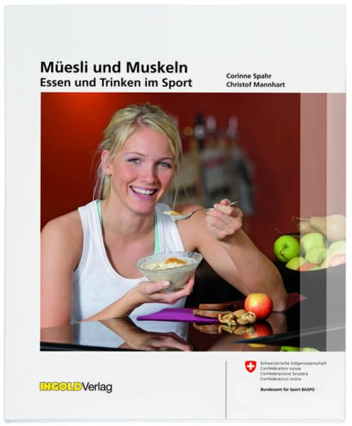 Müesli und Muskeln: Essen und Trinken im Sport Medicine