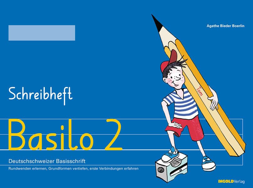 Basilo 3 - Schreibheft: Deutschschweizer Basisschrift - Verbindungen anwenden Social Sciences