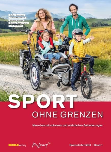 Sport ohne Grenzen: Menschen mit schweren und mehrfachen Behinderungen (Sport - Behinderung - Inklusion) Learning & Reference