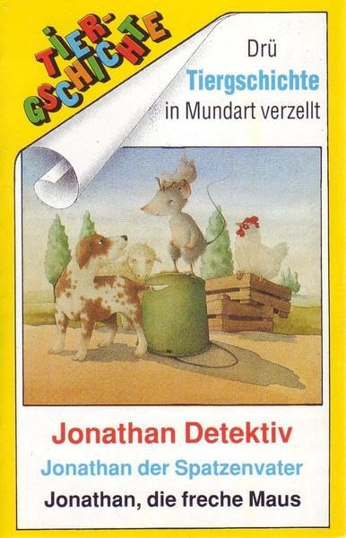 Jonathan Detektiv /Jonathan der Spatzenvater /Jonathan, die freche Maus: In Mundart erzählt (BAMBI: Das Schweizerische Mundart-Kinder-Programm für 3- bis 10jährige) Children's books