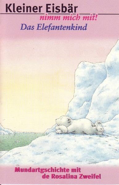Kleiner Eisbär, nimm mich mit! /Das Elefantenkind: In Mundart erzählt (BAMBI: Das Schweizerische Mundart-Kinder-Programm für 3- bis 10jährige) Children's books