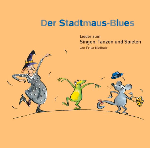 Der Stadtmaus-Blues / Musik-CD in Hochdeutsch: Lieder zum Singen, Tanzen und Spielen Learning & Reference
