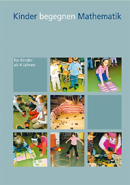 Kinder begegnen Mathematik - Für den Unterricht mit Kindern ab 4 Jahren Education & Training