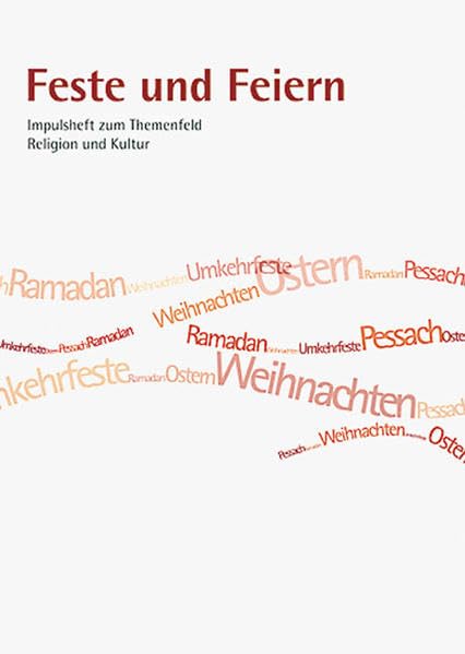 Feste und Feiern: Impulsheft zum Themenfeld Religion und Kultur Study Guides