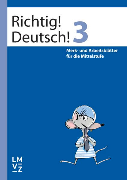 Richtig! Deutsch! 3 / Arbeitsheft: Merk- und Arbeitsblätter für die Mittelstufe Study Guides