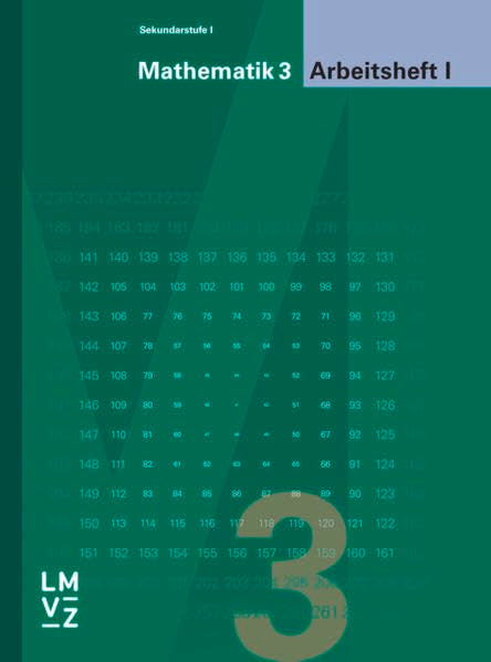 Mathematik 3 Sekundarstufe I / Arbeitsheft I: Das Mathematiklehrwerk für alle Anforderungsstufen / Anforderungsstufe I (hoch) (Mathematik 3 ... für alle Anforderungsstufen) Study Guides
