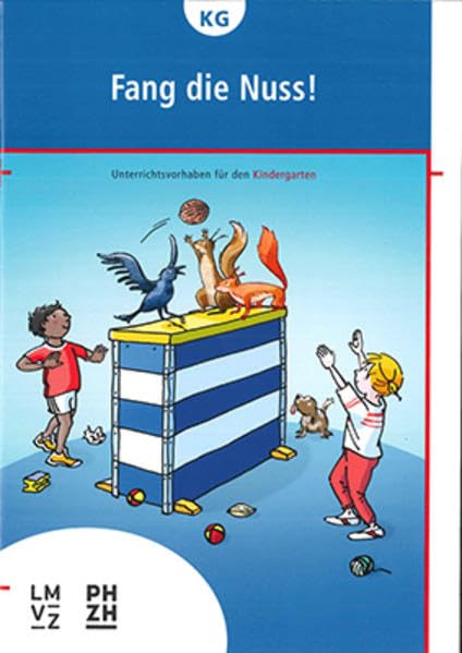 Fang die Nuss!: Unterrichtsvorhaben für den Kindergarten book
