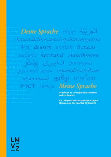 Deine Sprache - meine Sprache: Handbuch zu 20 Migrationssprachen und zu Deutsch Study Guides
