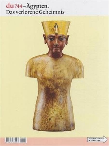 du - Zeitschrift für Kultur / Ägypten: Das verlorene Geheimnis Natural Sciences