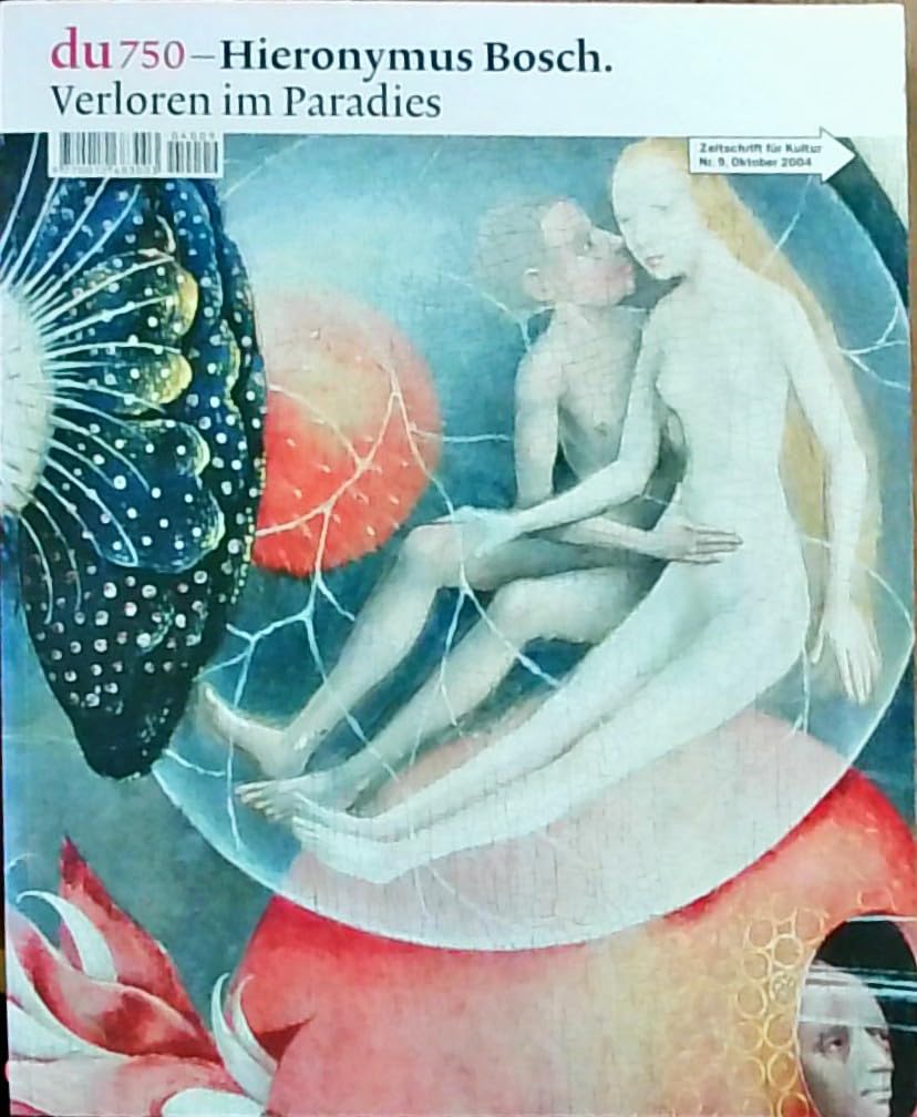 du - Zeitschrift für Kultur / Hieronymus Bosch: Verloren im Paradies Film, Art & Culture