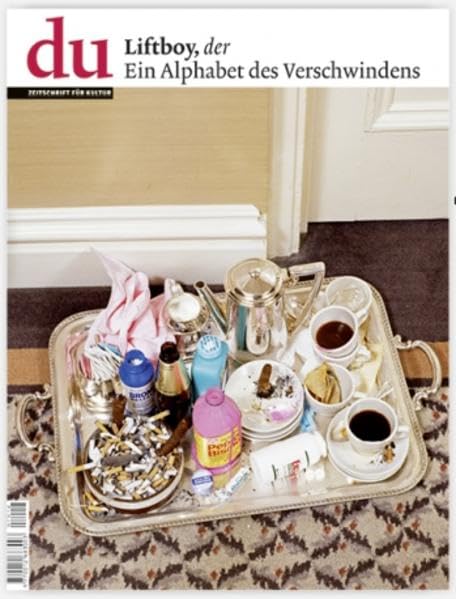 du - Zeitschrift für Kultur: du, Nr.782 : Liftboy, der. Ein Alphabet des Verschwindens Reference Books