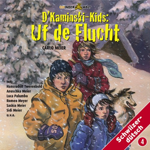 D'Kaminski-Kids Volume 4: Uf de Flucht: Mundart /Schweizerdeutsch Novels & Short Stories