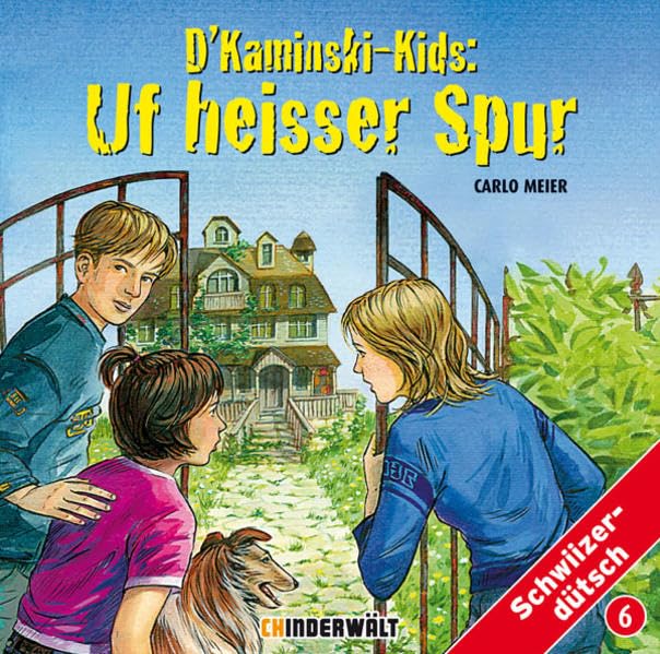D'Kaminski-Kids Volume 6: Uf heisser Spur: Mundart/Schweizerdeutsch Novels & Short Stories