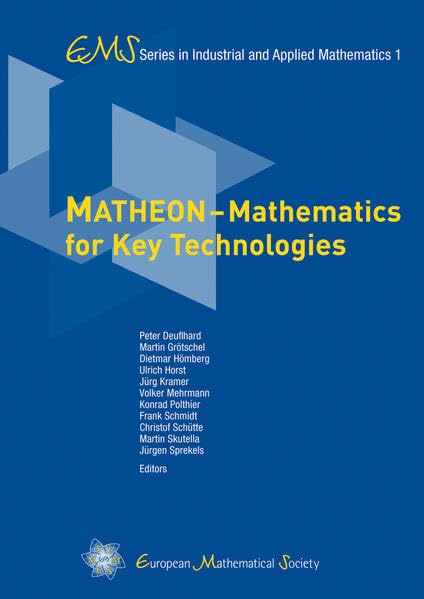 MATHEON – Mathematics for Key Technologies (EMS Series in Industrial and Applied Mathematics, Band 1) Mathematics