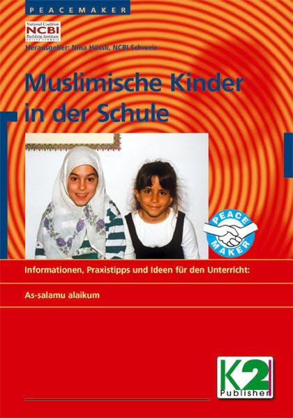 Muslimische Kinder in der Schule: Informationen, Praxistipps und Ideen für den Unterricht Books
