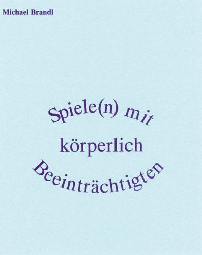 Spiele(n) mit körperlich Beeinträchtigten Books