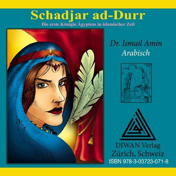 Schadjar ad-Durr, CD: Die erste Königin in islamischer Zeit, Orientalische Erzählung in Hocharabisch Social Sciences