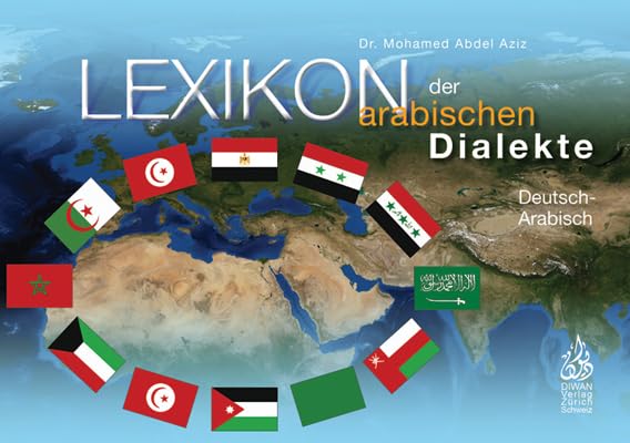 Lexikon der arabischen Dialekte: Deutsch/phonetisch/13 arabischische Dialekte + Hocharabisch Leisure, Home & Garden